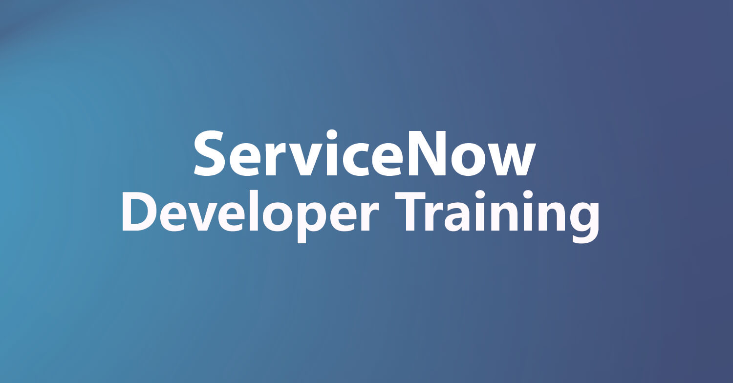 ServiceNow Developer Training (30% off) Online ServiceNow Course