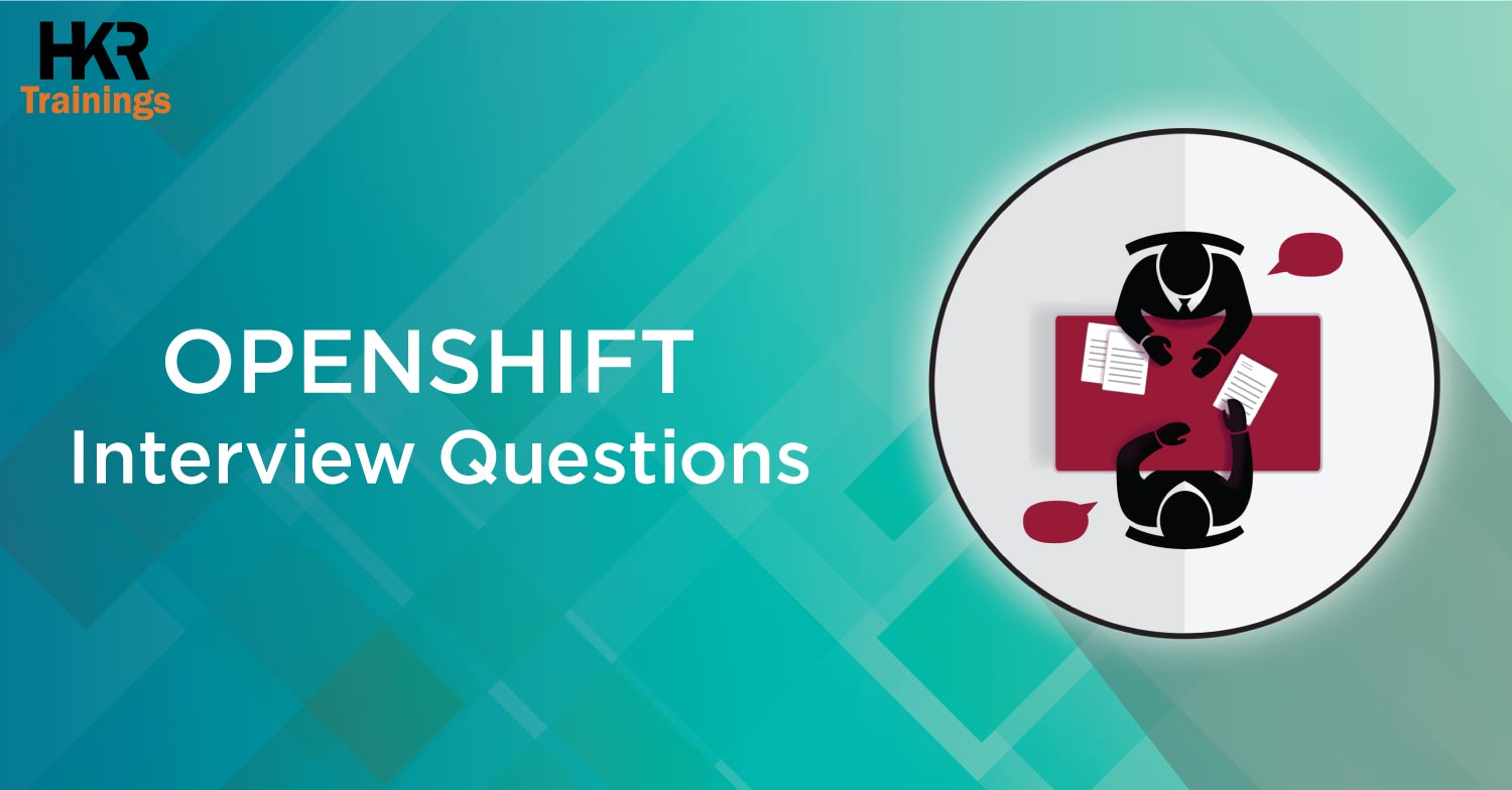 OpenShift Interview Questions