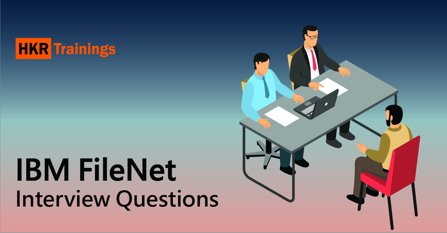 IBM FileNet Interview Questions
