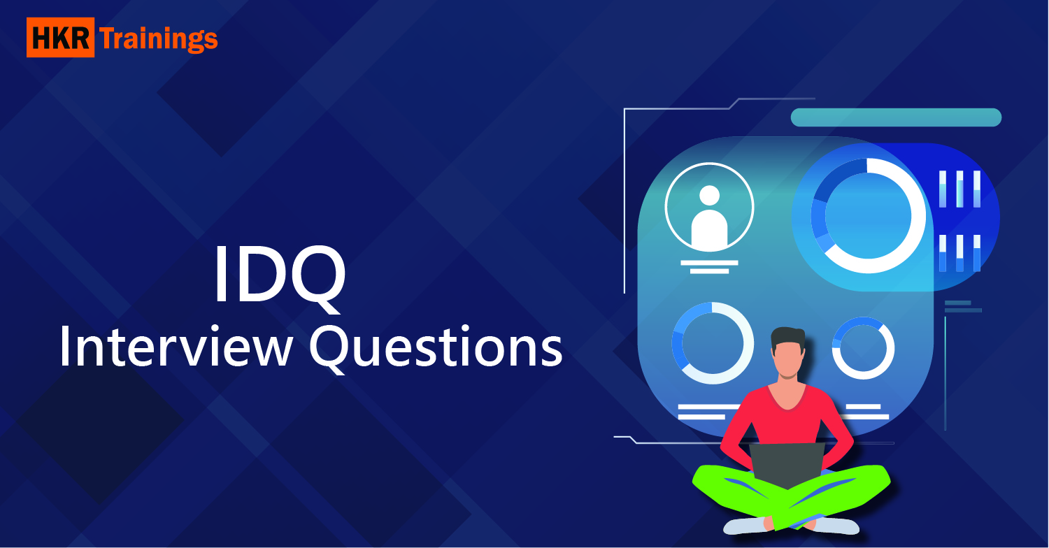 IDQ Interview Questions