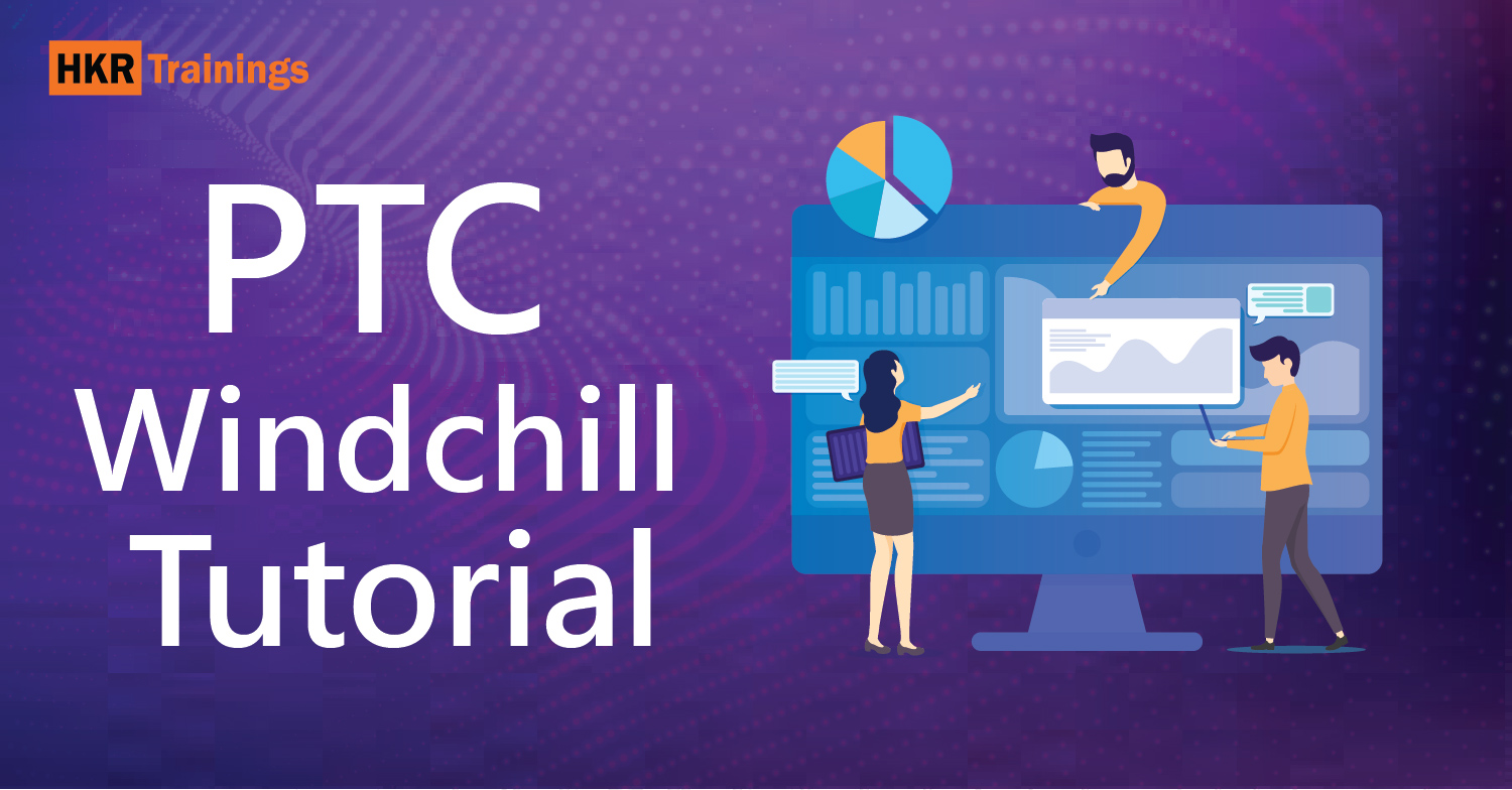 PTC Windchill Tutorial
