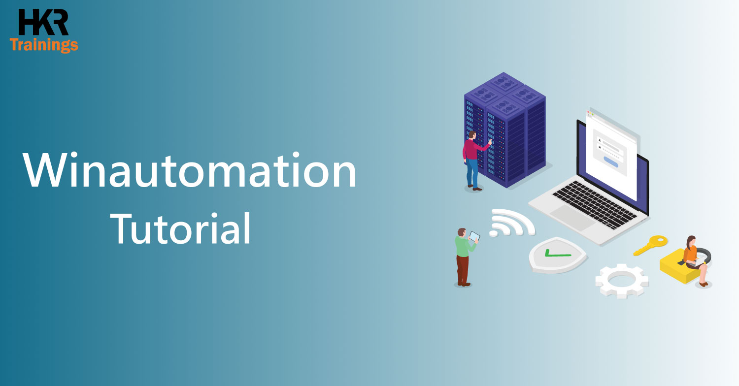 Winautomation Tutorial | A Complete Guide for Winautomation - HKR