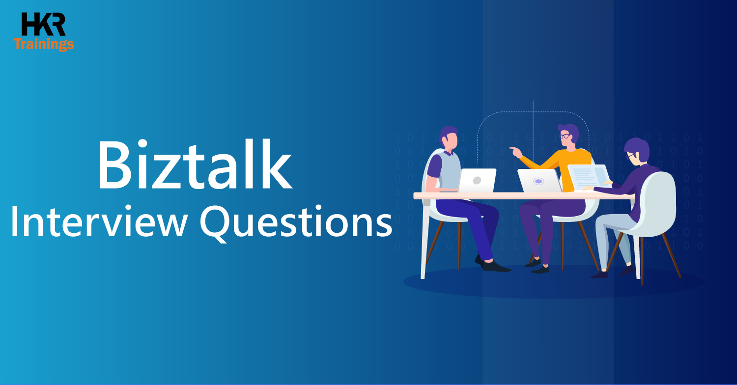 BizTalk Interview Questions