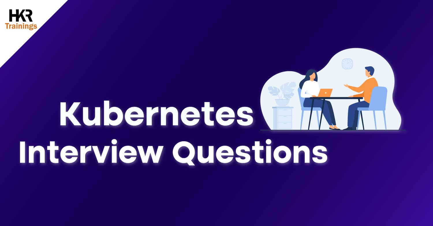 Kubernetes Interview Questions